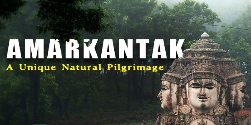 AMARKANTAK JABALPUR TOUR